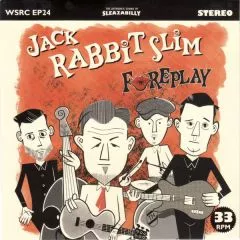 Jack Rabbit Slim - Foreplay