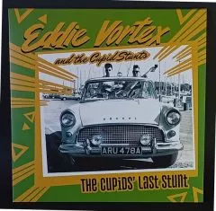Eddie Vortex and The Cupid Stunts - The Cupids' Last Stunt