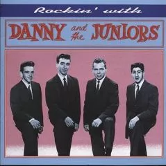 Danny and The Juniors - Rockin' With