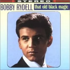 Bobby Rydell - That Old Black Magic