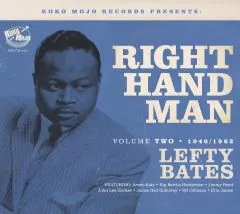 V/A - Right Hand Man Vol.2 (Lefty Bates 1946-1962)