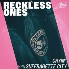Reckless Ones - Cryin'