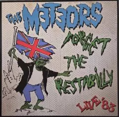 Meteors, The - Forget The Restabilly Live '83