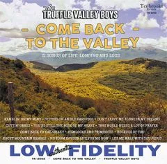 Truffle Valley Boys - Come Back To The Valley