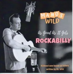 Manos Wild - As Good As It Gets Rockabilly