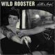 Wild Rooster - Little Angel