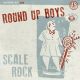 Round Up Boys - Scale Rock Round Up Boys - Scale Rock