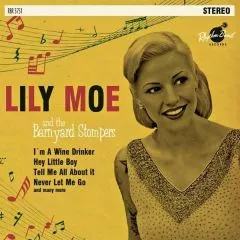 Lily Moe and The Barnyard Stompers - Same