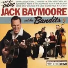 Jack Baymoore and The Bandits - Let's Drag
