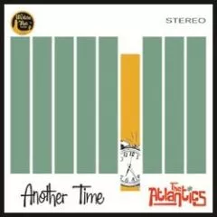 Atlantics, The - Another Time
