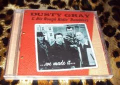 Dusty Gray & His Rough Ridin' Ramblers - We Made It