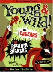 Young & Wild! (Filmed live on stage at the 15th Rockabilly Rave)