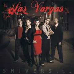 Las Vargas - Shivers
