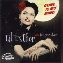 Lil' Esther and her Tinstars - Gone Is My Mind
