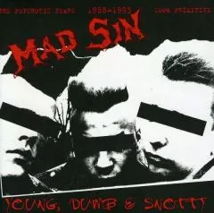 Mad Sin - Young, Dumb & Snotty