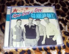 Spo-Dee-O-Dee - Go Ahead On!