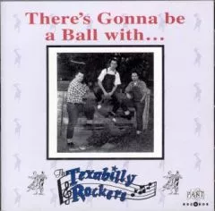 Texabilly Rockets - There\'s Gonna Be A Ball With …