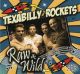 Texabilly Rockets - Raw & Wild