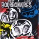 Bourbonaires - A Shot Of Bourbonaires