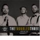 Troubled Three - Moving On Troubled Three - Moving On