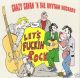 Crazy Cavan 'n' The Rhythm Rockers - C'mon Let's F***in' Rock!!!