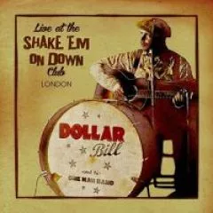 Dollar Bill and his One Man Band - Live At The "Shake 'Em On Down" Club "Blue Vinyl"