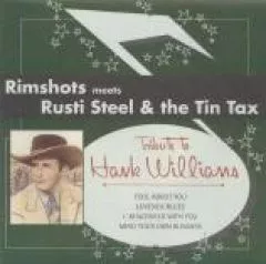 Rimshots meets Rusti Steel & The Tin Tax - Tribute To Hank Williams