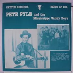 Pete Pyle and The Mississippi Valley Boys - Same