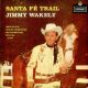 Jimmy Wakely - Santa Fe Trail
