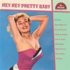 V/A - Hey Hey Pretty Baby