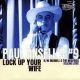 Paul Ansells # 9 - Lock Up Your Wife