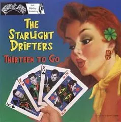 Starlight Drifters - Thirteen To Go
