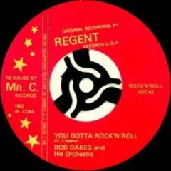 Bob Oakes and his Orchestra - You Gotta Rock \'n\' Roll