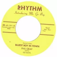 Phil Gray and his Go Boys - Bluest Boy In Town