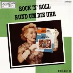V/A - Rock 'n' Roll rund um die Uhr Vol. 3