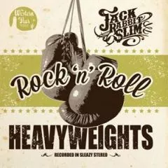 Jack Rabbit Slim - Rock 'n' Roll Heavyweights
