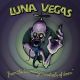Luna Vegas - From The Traveling Minstrels Of Doom