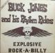 Buck Jones and his Rhythm Riders - Explosive Rock-A-Billy