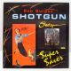 Shotgun - Super Saver