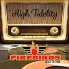 Firebirds, The - High Fidelity