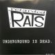 Retarded Rats - Underground Is Dead