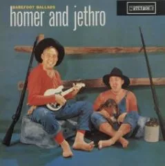 Homer and Jethro - Barefoot Ballads