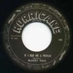 Blacky Vale - If I Had Me A Woman