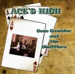 Gene Gambler and The Shufflers - Ace's High