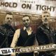 Hold On Tight - Till The Curtain Falls Hold On Tight - Till The Curtain Falls