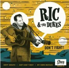 Ric and The Dukes - Don't Fight!