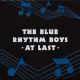 Blue Rhythm Boys, The - At Last