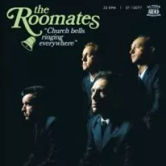 Roomates, The - Church Bells Ringing Everwhere
