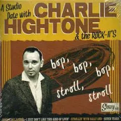 Charlie Hightone & The Rock-It's - A Studio Date With