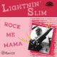 Lightnin Slim - Rock Me Mama